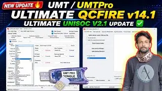 New Update 🔥 Umt/UmtPro Ultimate Qcfire v14.1 || Ultimate Unisoc V2.1 Update ✅ AtoZ Datail 