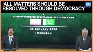 'All Matters Should Be Resolved Through Democracy', Says Dar | Dar Meets Myanmar FM