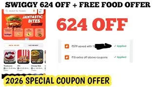 swiggy 624 off + free food offer || swiggy coupon code today || Swiggy Coupon 2026