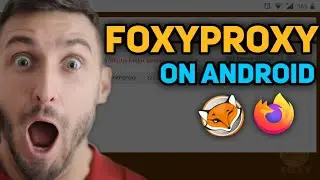 Как настроить Foxyproxy в Firefox Android