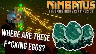 WHERE ARE THESE F*CKING EGGS? | Nimbatus #3