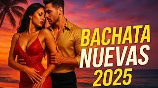 Bachata Romántica 2025 – Música para Soñar, Amar y Bailar