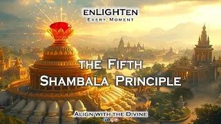 The Fifth Shambala Principle