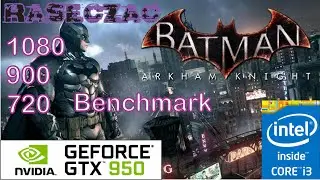 Batman arkham knight( GTX 950)(1080)(900)(720)