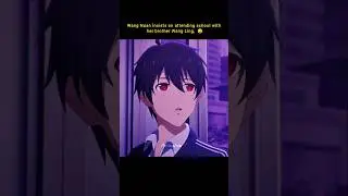 School life with Wang Ling & Nuan 😏😁 The daily life of the immortal king 😛 #anime #shorts #power