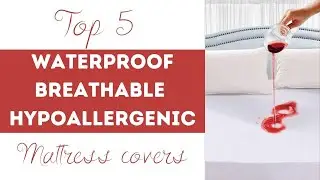 Top 5 Best Waterproof Breathable Mattress Protectors and covers | Best Hypoallergenic and soft