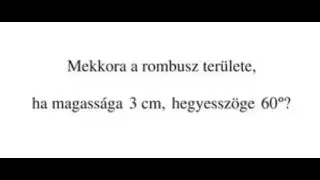 Rombusz területe - magasság és belső szög alapján. (24.8.2.-6)