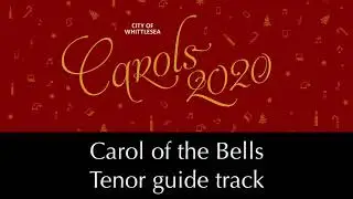 Carol of the Bells - Tenor Guide Track