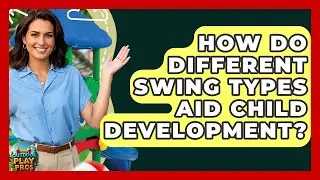 How Do Different Swing Types Aid Child Development? - Outdoor Play Pros