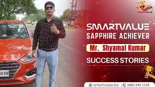 SmartValue Emerald Achiever | Mr. Shyamal Kumar Guria | SmartValue Success Stories