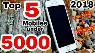Top 5👌4G Volte✔Mobiles 2018 - Best Budget Smartphone(under 5000) Tech Mantra