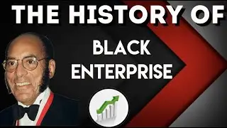 The Story of Black Enterprise Magazine