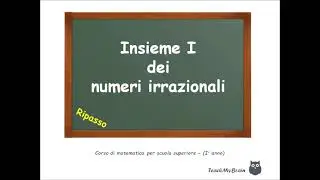 🦉 Lezione di Matematica: Insieme I dei numeri irrazionali