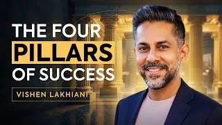 The Four Pillars Of Success with Vishen, Founder of MindValley