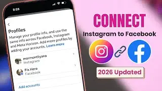 How To Connect Instagram To Facebook! [Updated 2026]