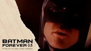 Batman Forever 0.5: A Fan Cut by Joel Aibar Huertas - Riddler Tricks Batman