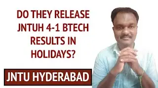 DO THEY RELEASE JNTUH 4-1 BTECH RESULTS IN HOLIDAYS?  #jntuh