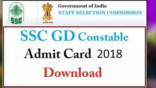 SSC GD Constable Admit Card 2018-2019 Download