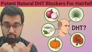 5 Powerful Natural DHT Blockers to STOP Hair Loss || Stop HAIRFALL Naturally - Dr. Salman