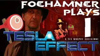 Tesla Effect: A Tex Murphy Adventure - Walkthrough Part 1 - Let's Play with Tom Servo