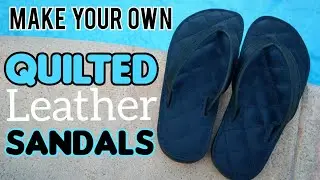 MAKE QUILTED LEATHER SANDALS: Handmade with ASMR