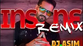 Insane - Ap Dhillon (Remix) - DJ ASIM Club Party Mix