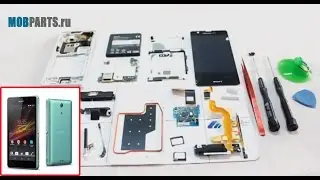 SONY XPERIA ZR C5502 / C5503 КАК РАЗОБРАТЬ, ЗАМЕНА ДИСПЛЕЯ И СЕНСОРА
