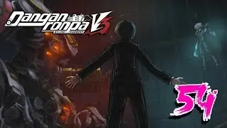 Danganronpa V3: Killing Harmony - ONE LAST TIME!!! (PART 54)