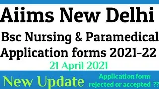 AIIMS NEW DELHI BSC NURSING, POST BASIC & PARAMEDICAL COURSES 2021-22 ADMISSIONS NEW UPDATE 🔥