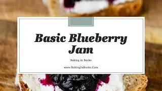 Basic Blueberry Jam - Water Bath Canning Recipe