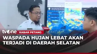 BMKG Prediksi Februari Masih Dihantui Cuaca Ekstrem | Kabar Petang