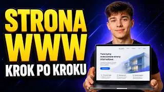 Jak Zrobić Stronę Internetową w 2026? Krok po Kroku