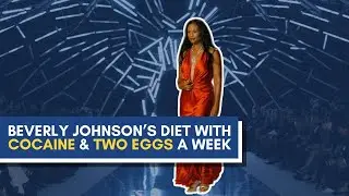 Beverly Johnson's INSANE DIET For Supermodel Physique