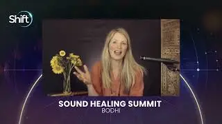 Bodhi 5 Elements Interview on the Shift Network Sound Healing Summit 2022