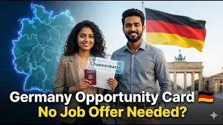 No Job Offer Needed! Germany Chancenkarte Visa Explained for Indians | Opportunity Card