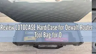 Review LOTOCASE Hard Case for Dewalt Router - Tool Bag for Dewalt 20V Max XR Cordless Woodworking Ro