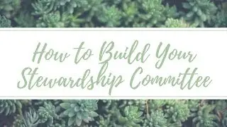 Webinar: Build a Church Stewardship Team