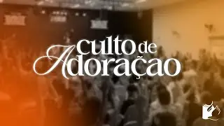 Culto de Adora&ccedil;&atilde;o 11/01/2026 | Diacosnisa Priscila Nascimento
