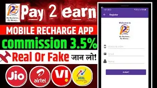 🔥High Commission Mobile Recharge App ✅Pay2earn Real Or Fake | Recharge and Bill Payment App Pay2earn