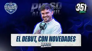 EL DEBUT, CON MUCHAS NOVEDADES | PULSO ALBIAZUL #1