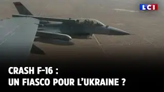 Crash F-16 : un fiasco pour l’Ukraine ?