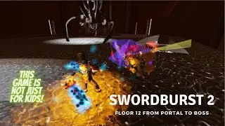 SwordBurst 2 &mdash; Этаж 12 &mdash; Сектор 235 &mdash; От портала к боссу
