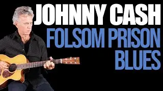 How To Play Folsom Prison Blues On Acoustic Guitar - Johnny Cash Guitar Lesson + Tutorial
