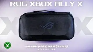 🎁 ROG XBOX Ally (2-in-1) Premium Case: UNBOXING (THE OFFICIAL ONE... is it worth it??? 💀)