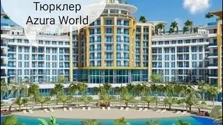 Azura World Residence & Hotel Alanya Turkler