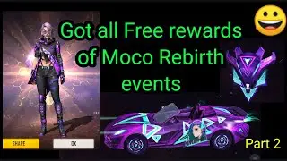 Got all Free rewards of moco rebirth event 😀 - PART 2