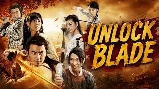 UNLOCK BLADE | Hollywood English Movie | Martial Arts Action Movies | Huang Yi | Nick Cheung
