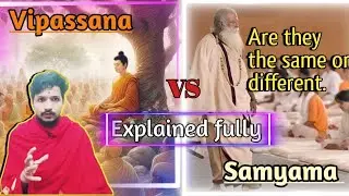 Vipassana and Samyama| Is Samyama the same as Vipassana?| Vipassana vs Samyama| Sadhguru