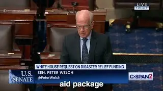 Senator Welch called for Congress to pass a comprehensive disaster aid package