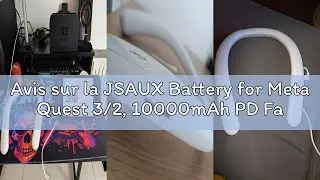 Avis sur la JSAUX Battery for Meta Quest 3/2, 10000mAh PD Fast Charger Battery Pack (Extra 4-6H Play